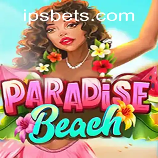 Exploring the Sands of Fortune in ParadiseBeach on IPSBET.com