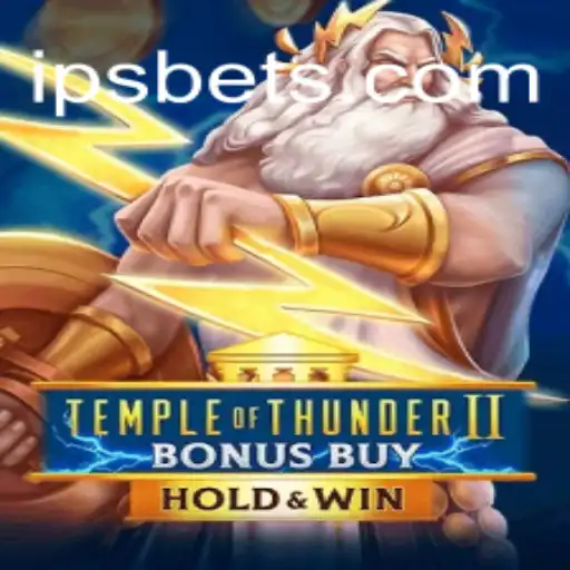 Temple of Thunder II Bonus Buy: The Premier Slot Experience on IPSBET.com